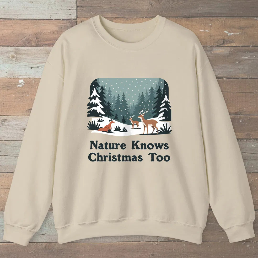 Nature Knows Christmas Too Sweatshirt Sand Outdoor Nature Tee