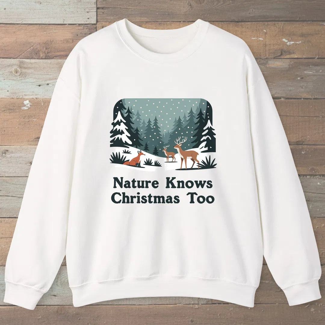 Nature Knows Christmas Too Sweatshirt White Outdoor Nature Tee