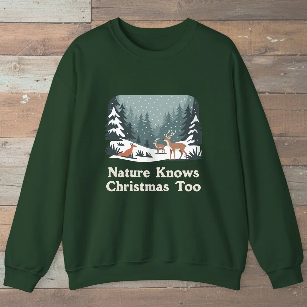 Nature Knows Christmas Too Sweatshirt
