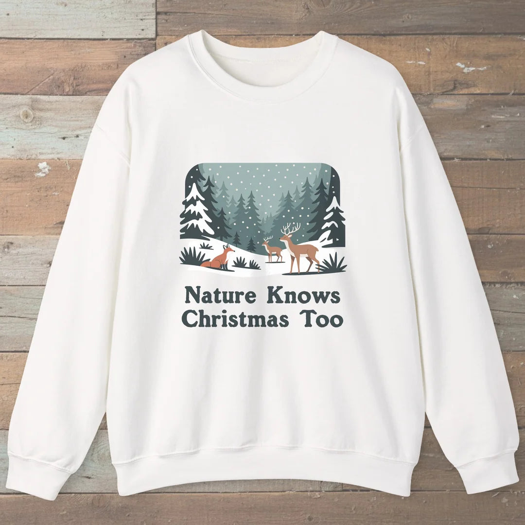 Nature Knows Christmas Too Sweatshirt