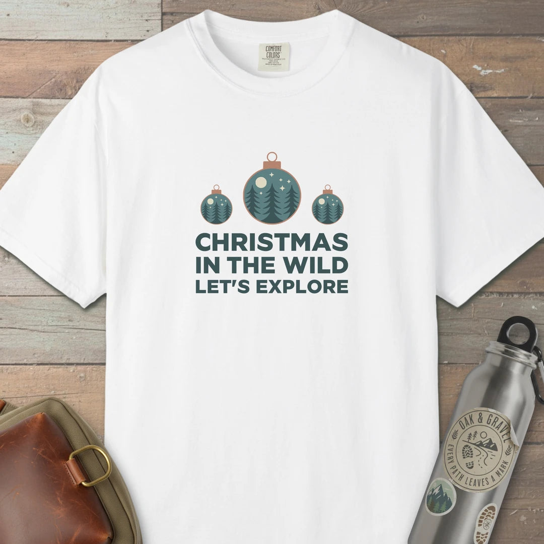 Christmas In The Wild Lets Explore T-Shirt