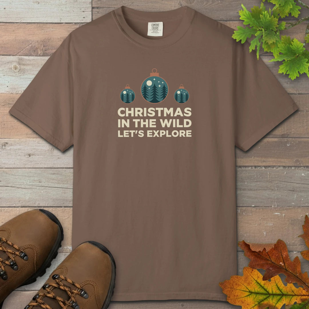 Christmas In The Wild Lets Explore T-Shirt