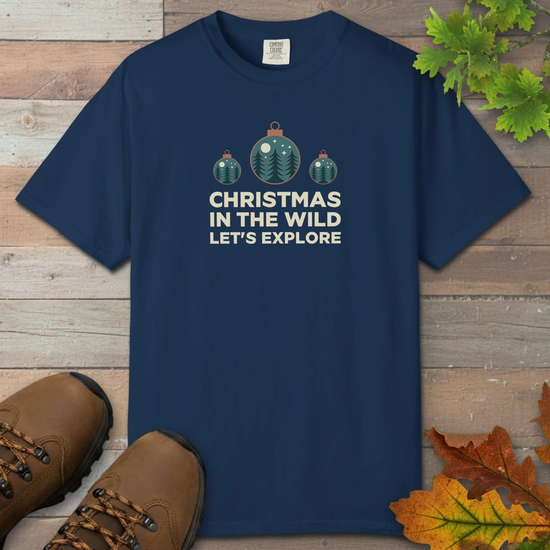 Christmas In The Wild Lets Explore T-Shirt