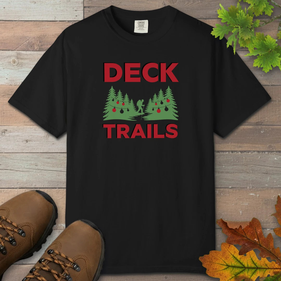 Deck The Trails T-Shirt