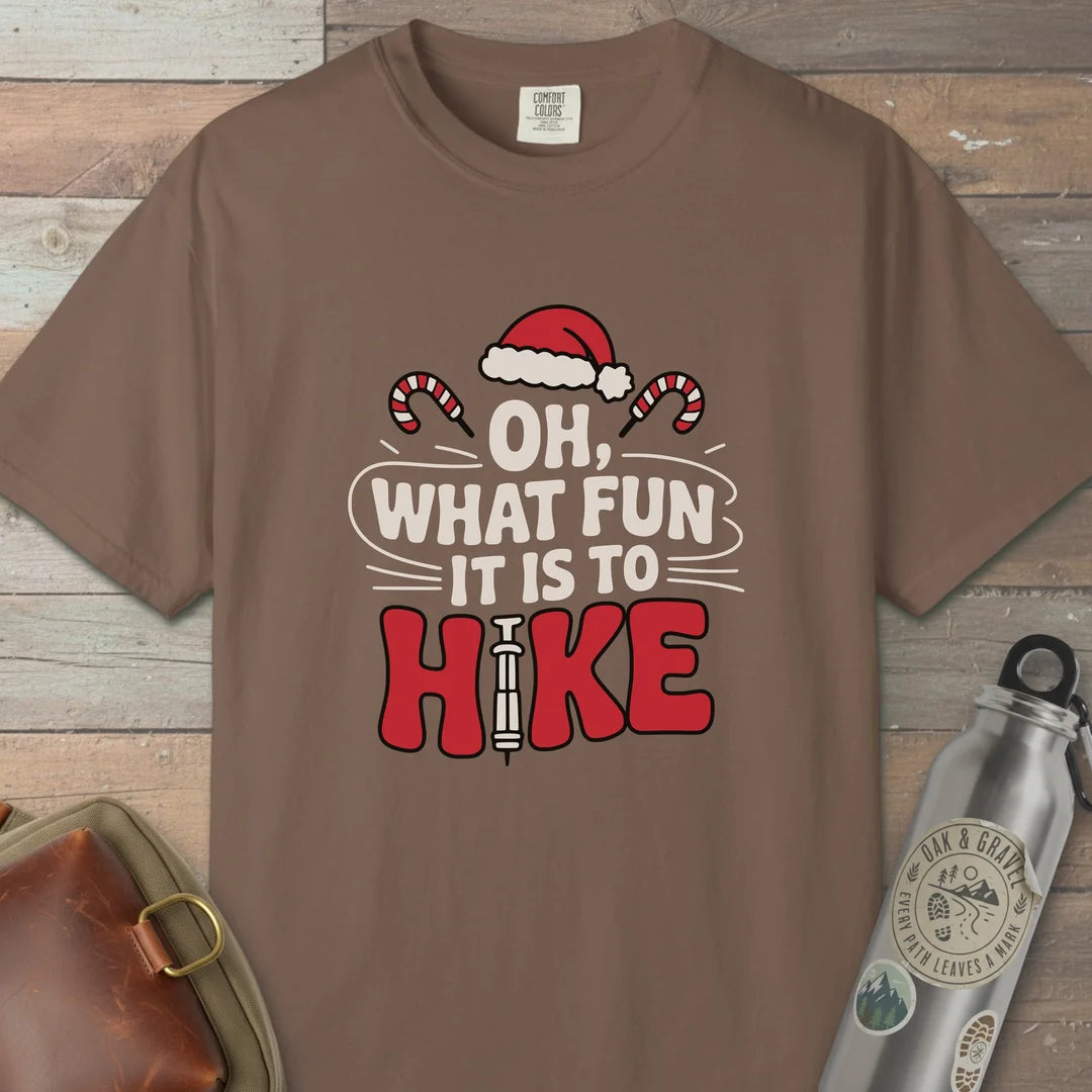 Oh What Fun It Is To Hike T-Shirt
