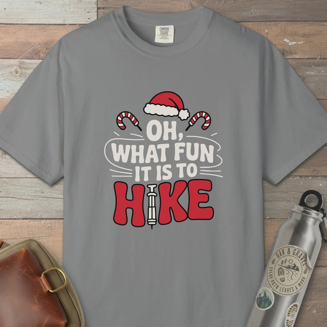 Oh What Fun It Is To Hike T-Shirt