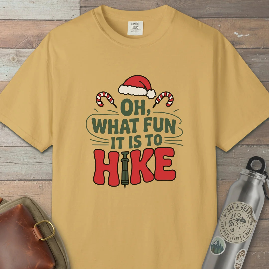 Oh What Fun It Is To Hike T-Shirt