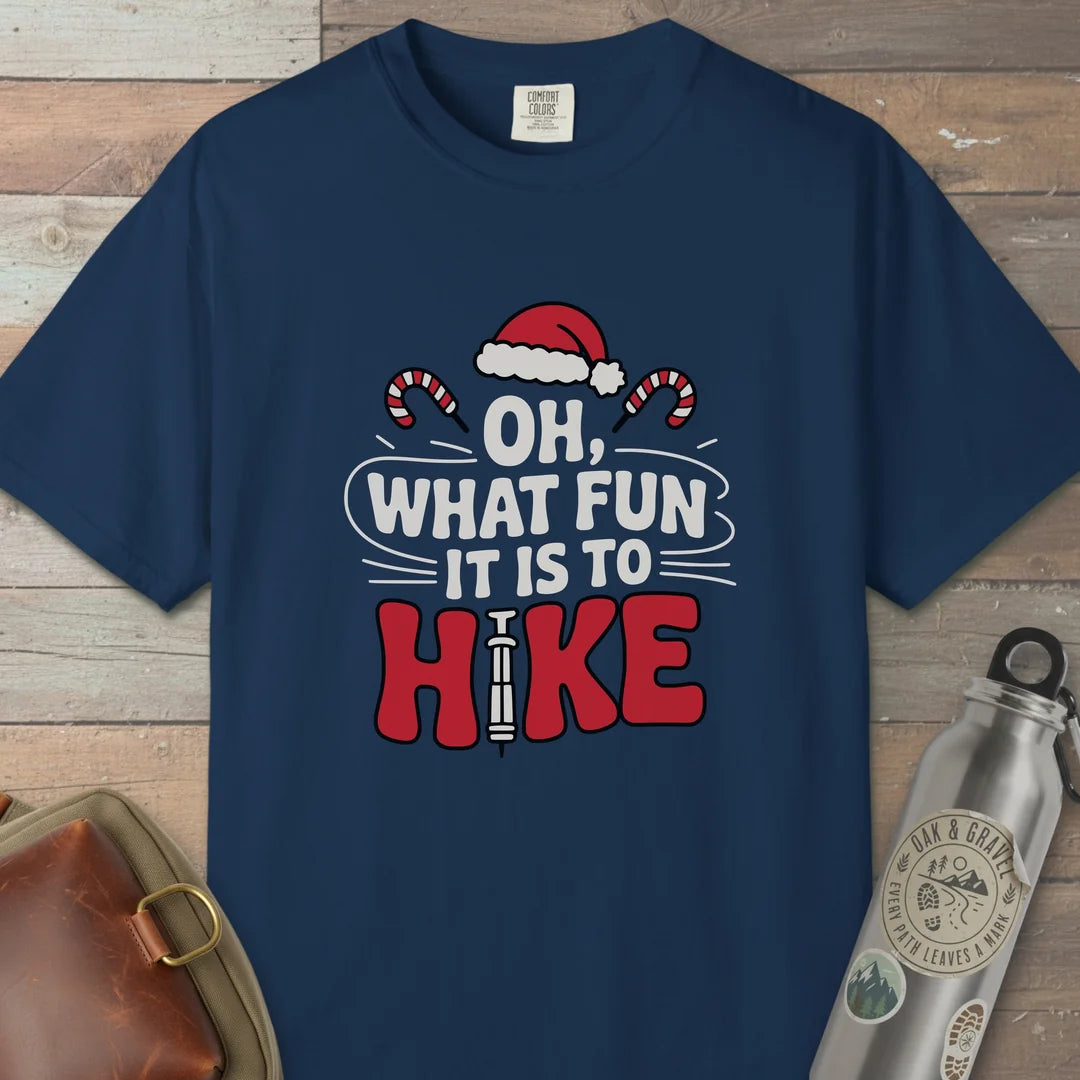 Oh What Fun It Is To Hike T-Shirt