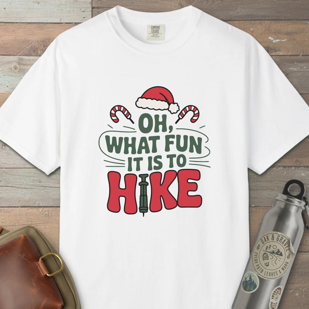 Oh What Fun It Is To Hike T-Shirt