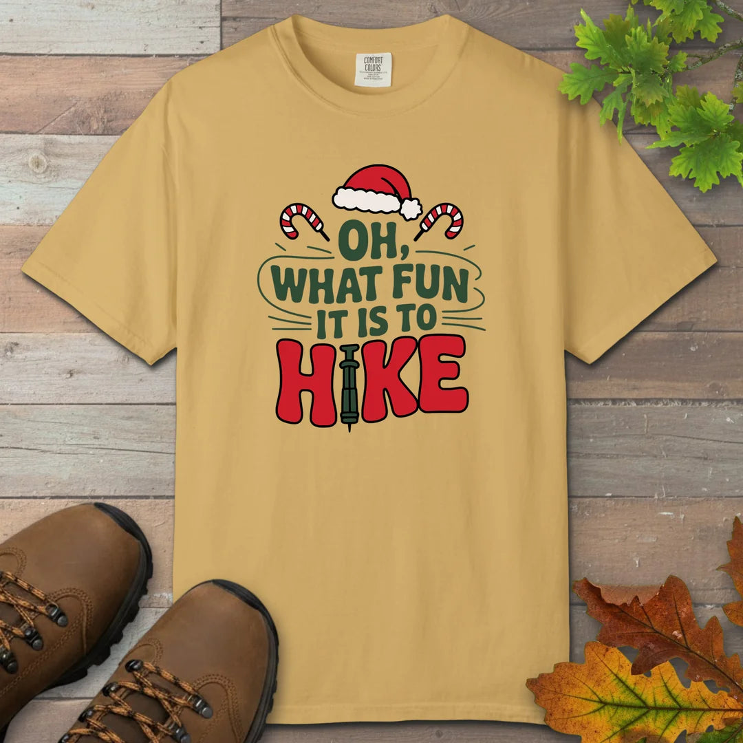 Oh What Fun It Is To Hike T-Shirt