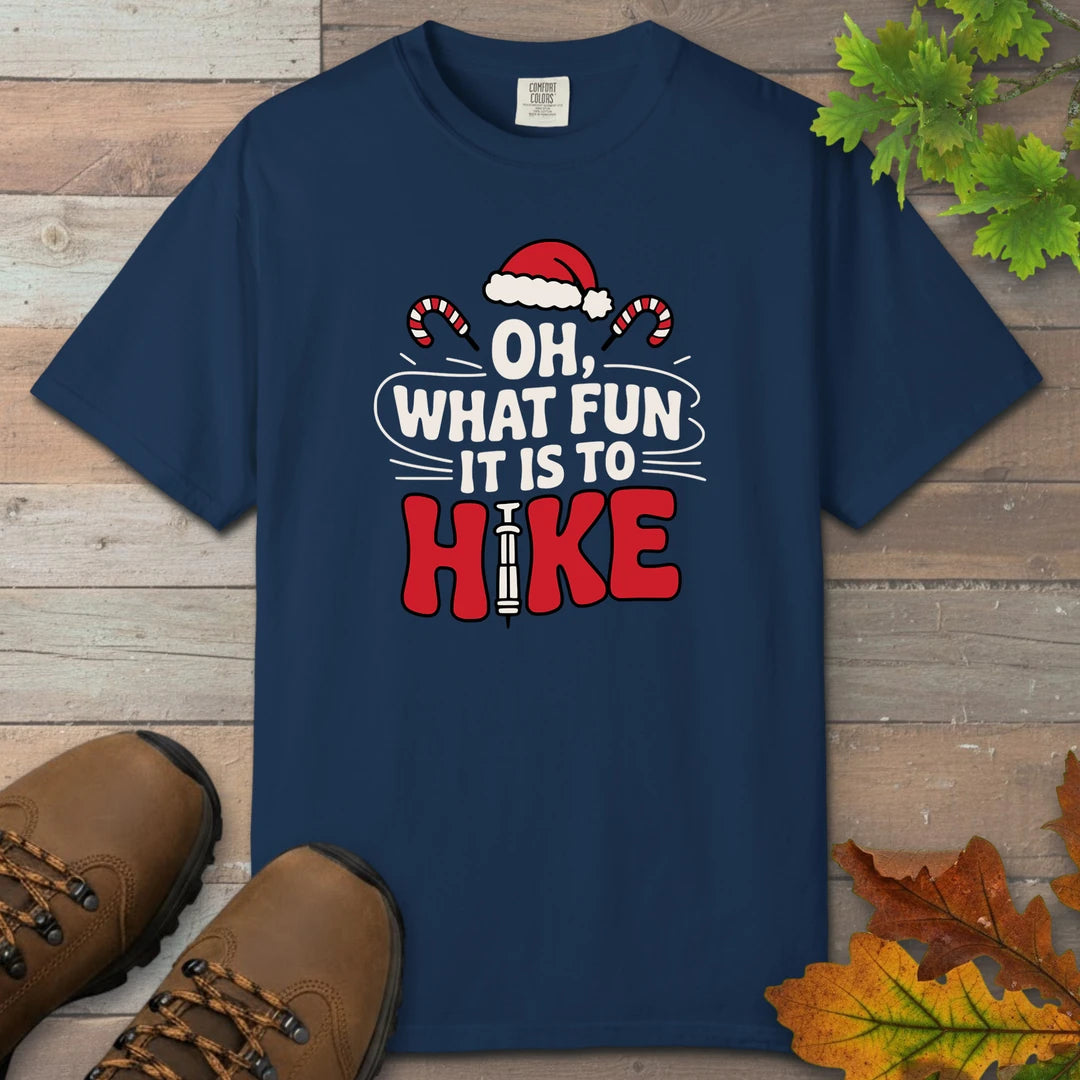 Oh What Fun It Is To Hike T-Shirt