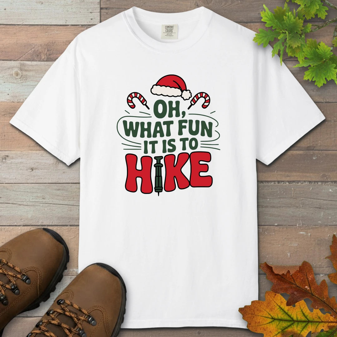Oh What Fun It Is To Hike T-Shirt