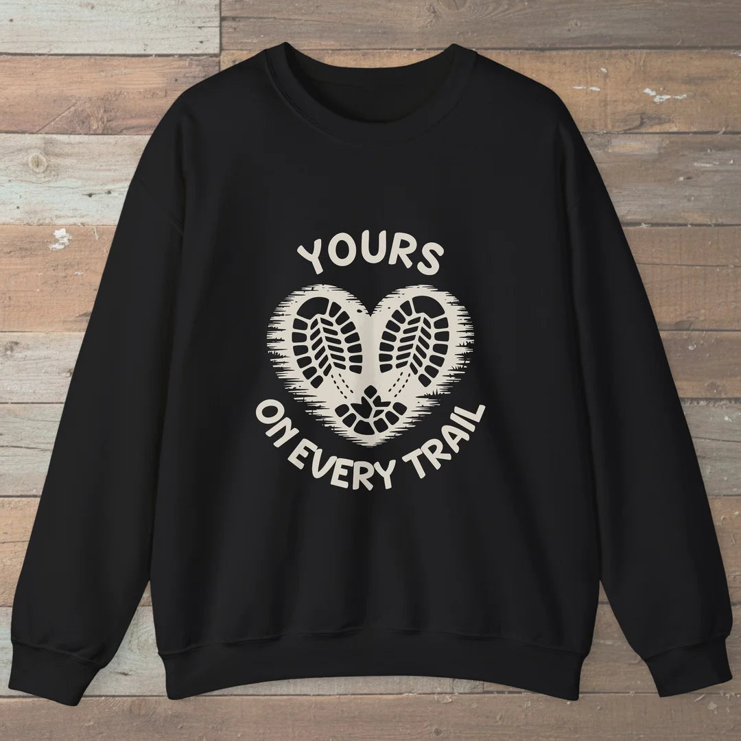 Yours On Every Trail Heart Sweatshirt