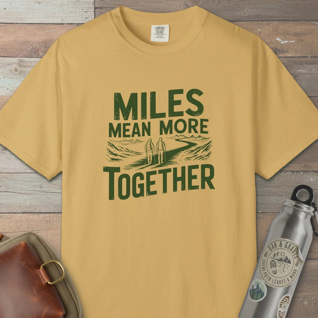 Miles Mean More Together T-Shirt