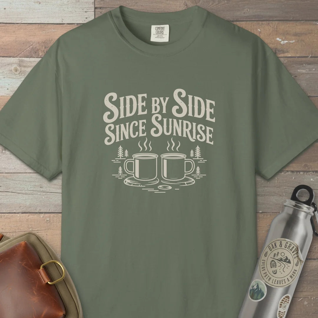 Side By Side Since Sunrise T-Shirt