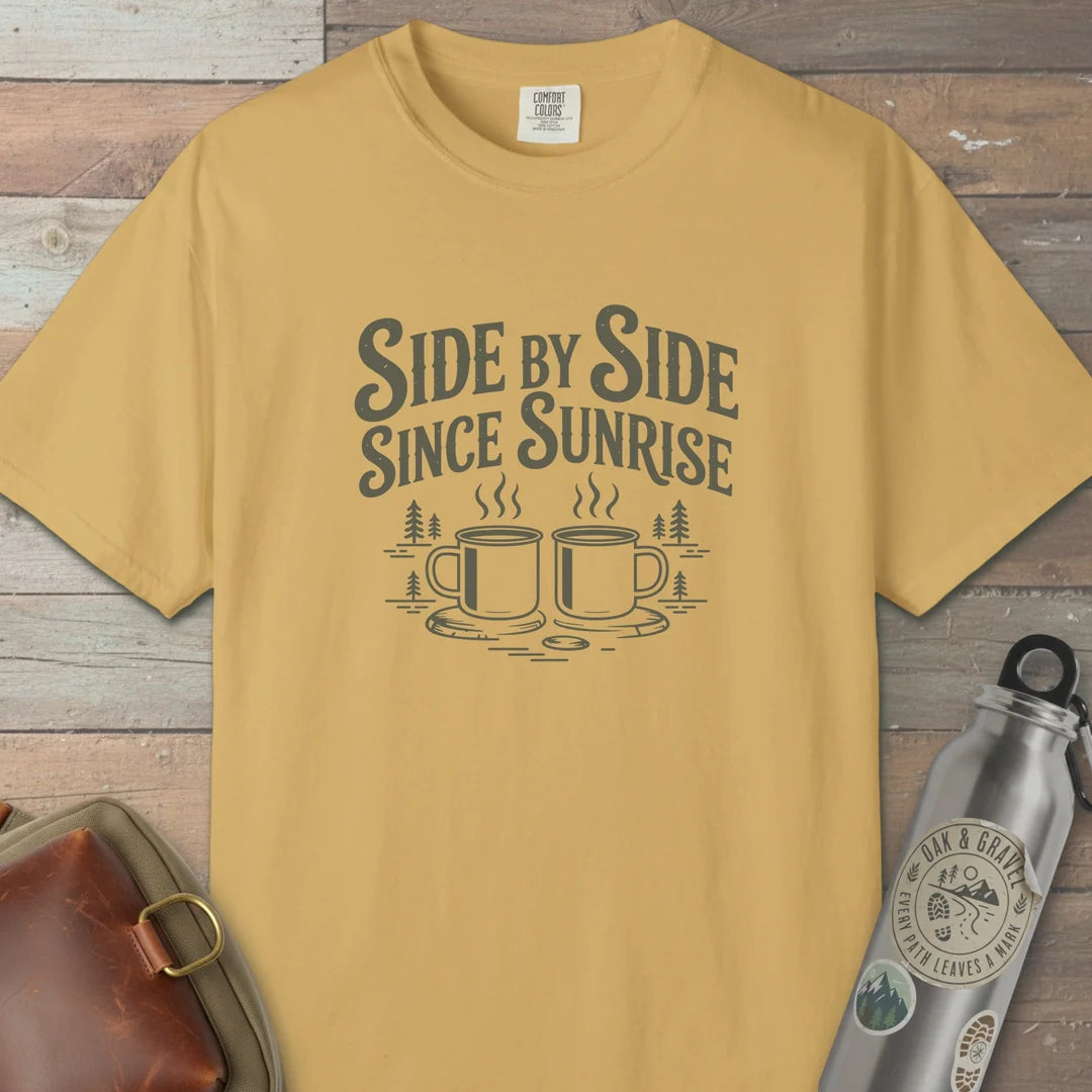 Side By Side Since Sunrise T-Shirt