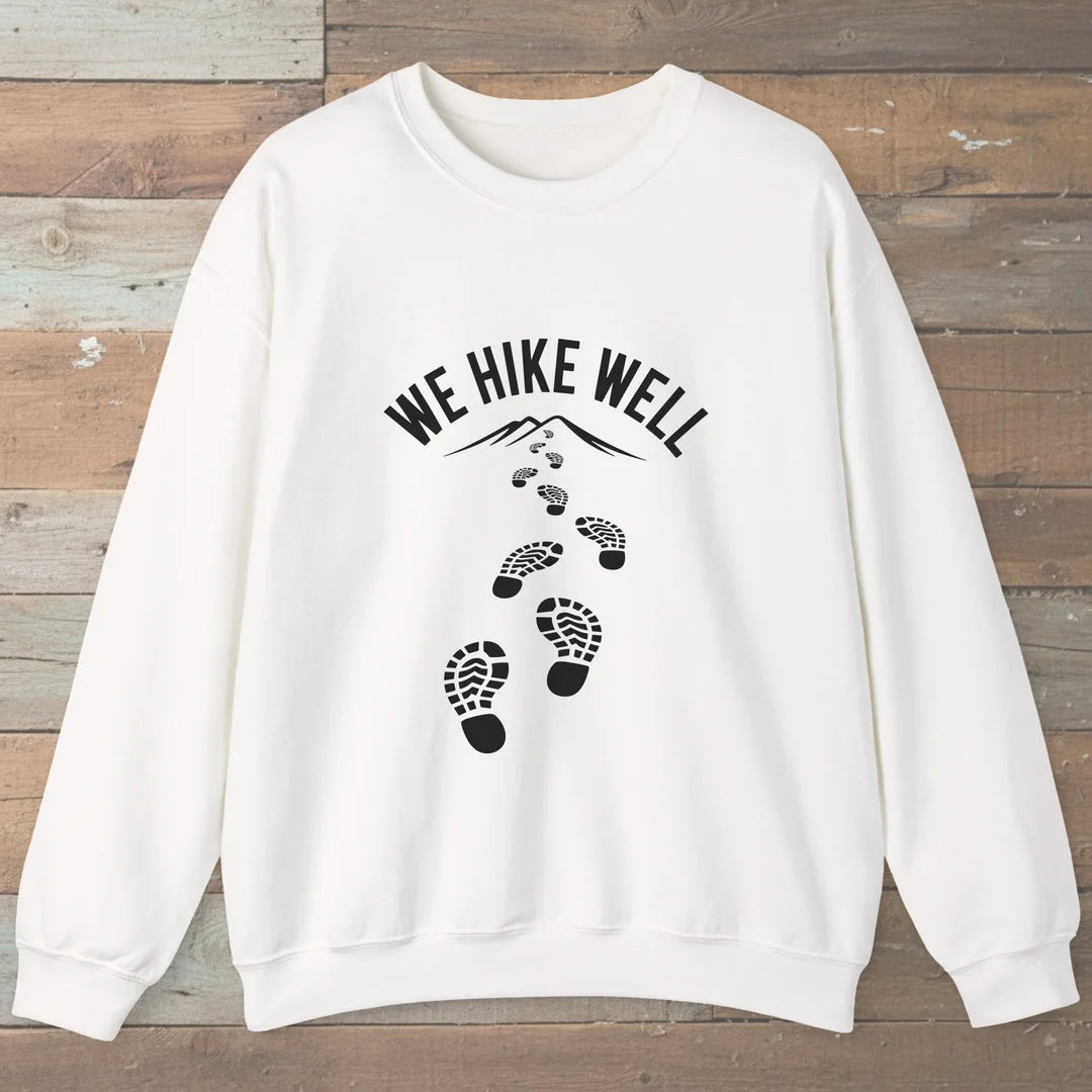 We Hike Well Trail Sweatshirt