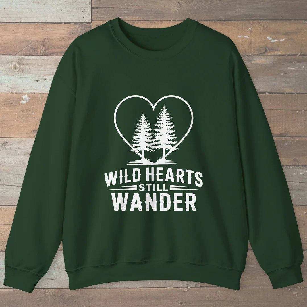 Wild Hearts Still Wander Sweatshirt