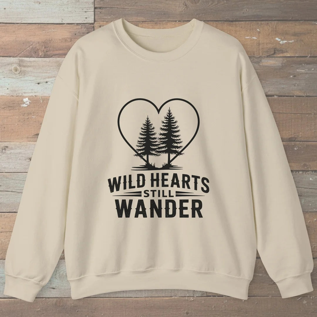 Wild Hearts Still Wander Sweatshirt