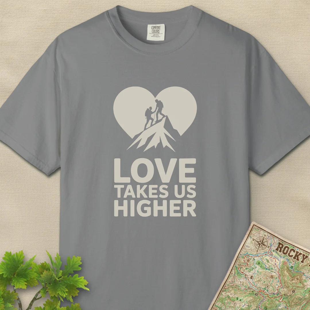 Love Takes Us Higher Hiking T-Shirt