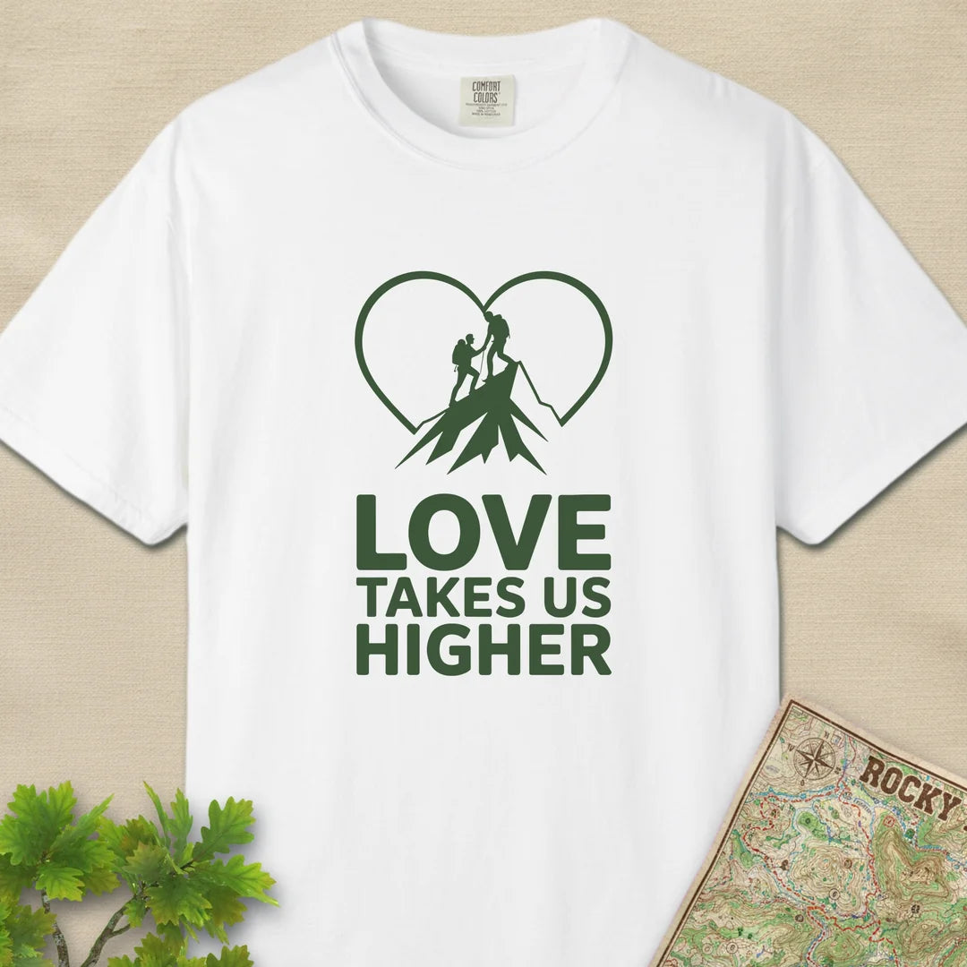 Love Takes Us Higher Hiking T-Shirt