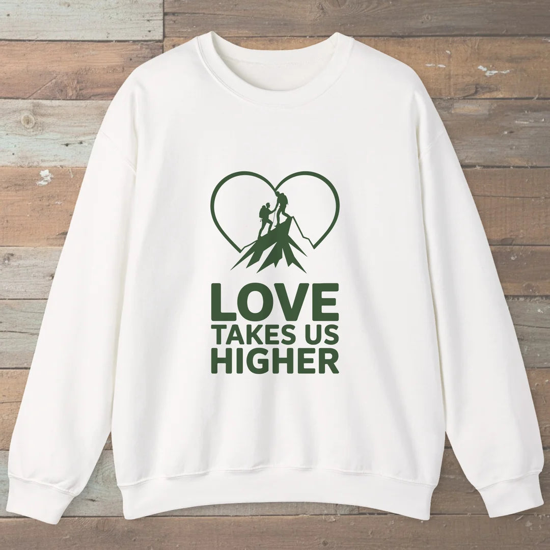 Love Takes Us Higher Hiking Sweatshirt