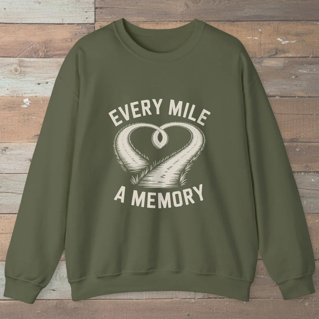 Every Mile A Memory Sweatshirt