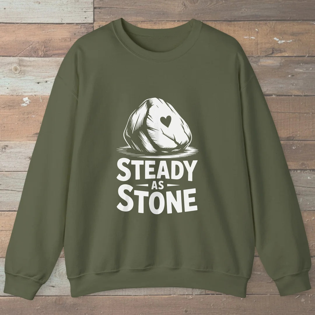 Steady As Stone Sweatshirt