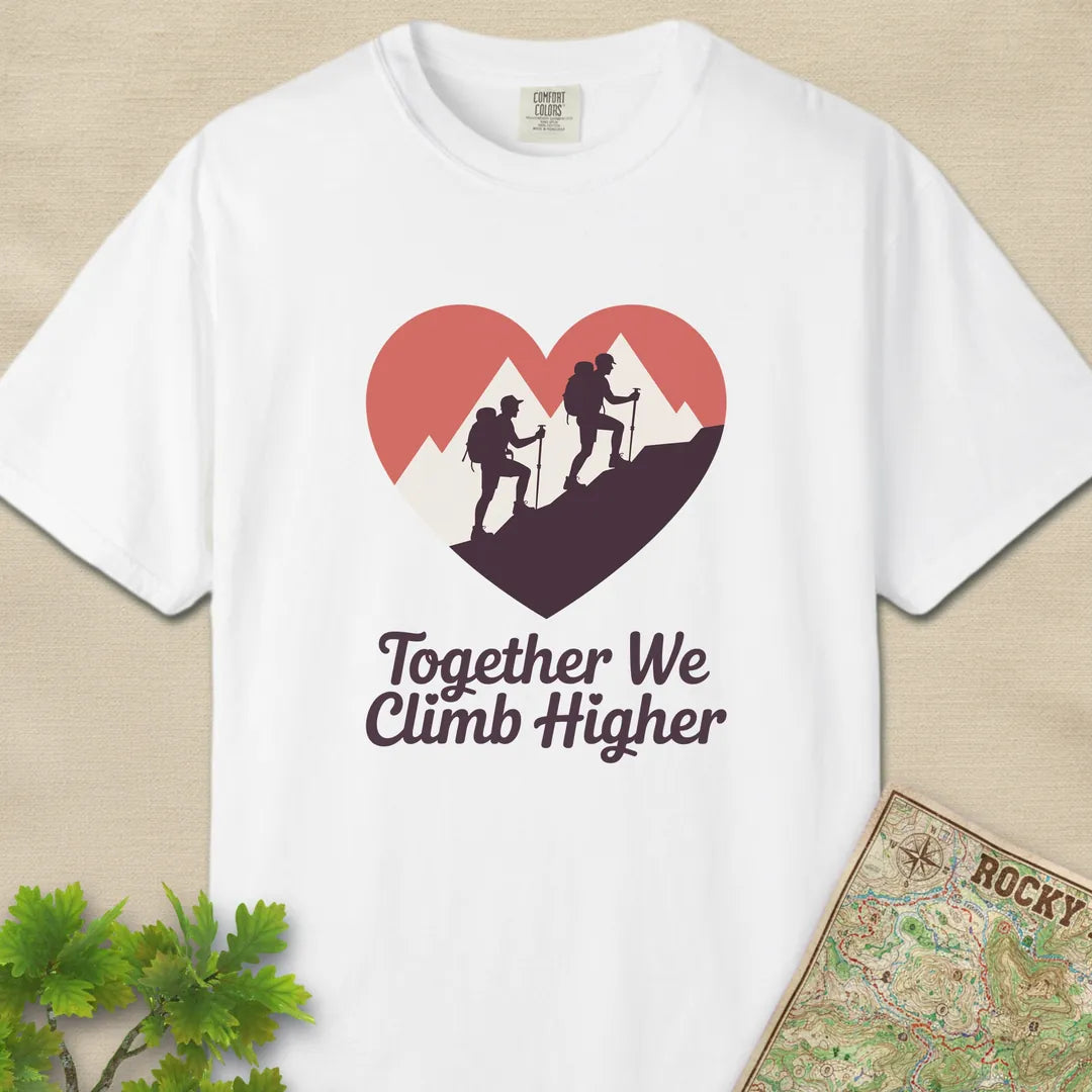 Together We Climb Higher Hiking T-Shirt
