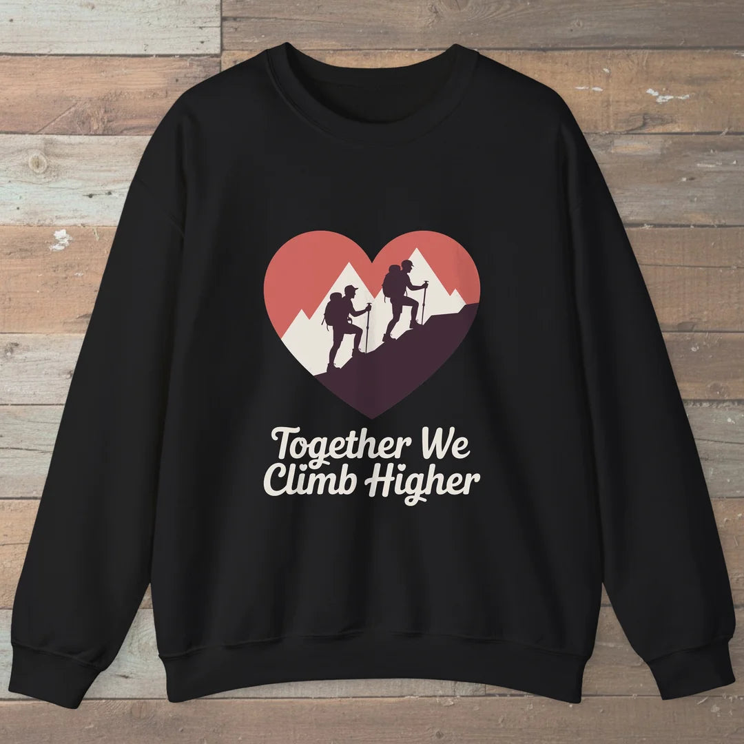 Together We Climb Higher Hiking Sweatshirt