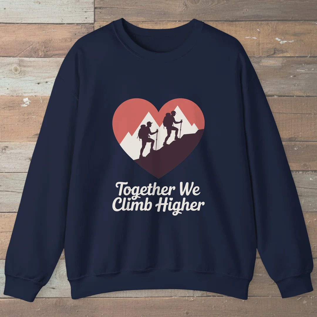 Together We Climb Higher Hiking Sweatshirt