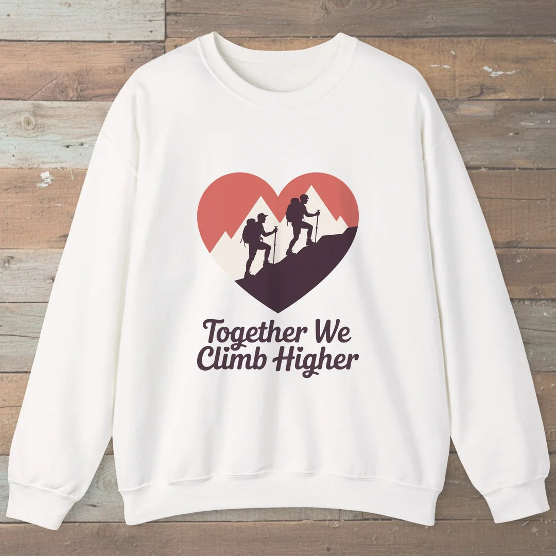 Together We Climb Higher Hiking Sweatshirt