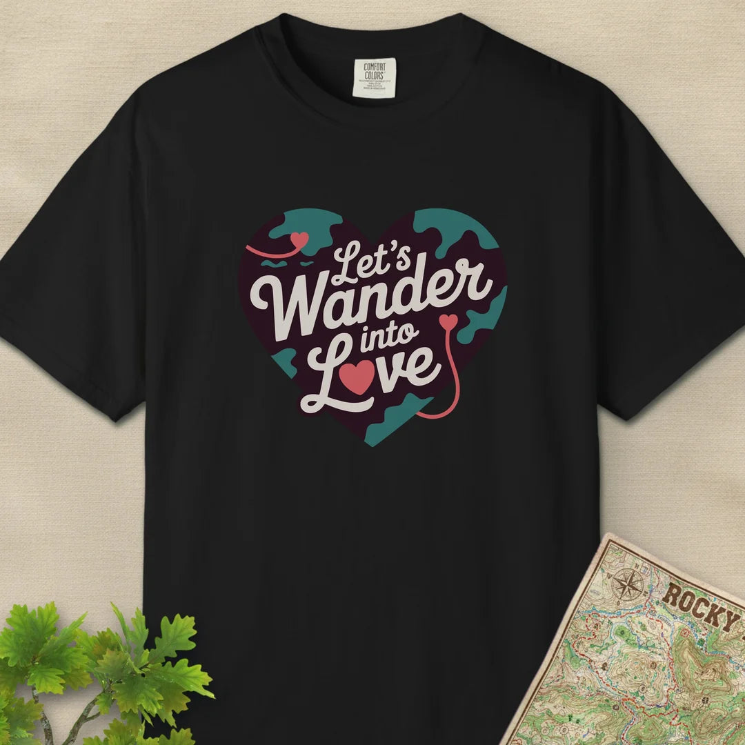 Let Us Wander Into Love T-Shirt
