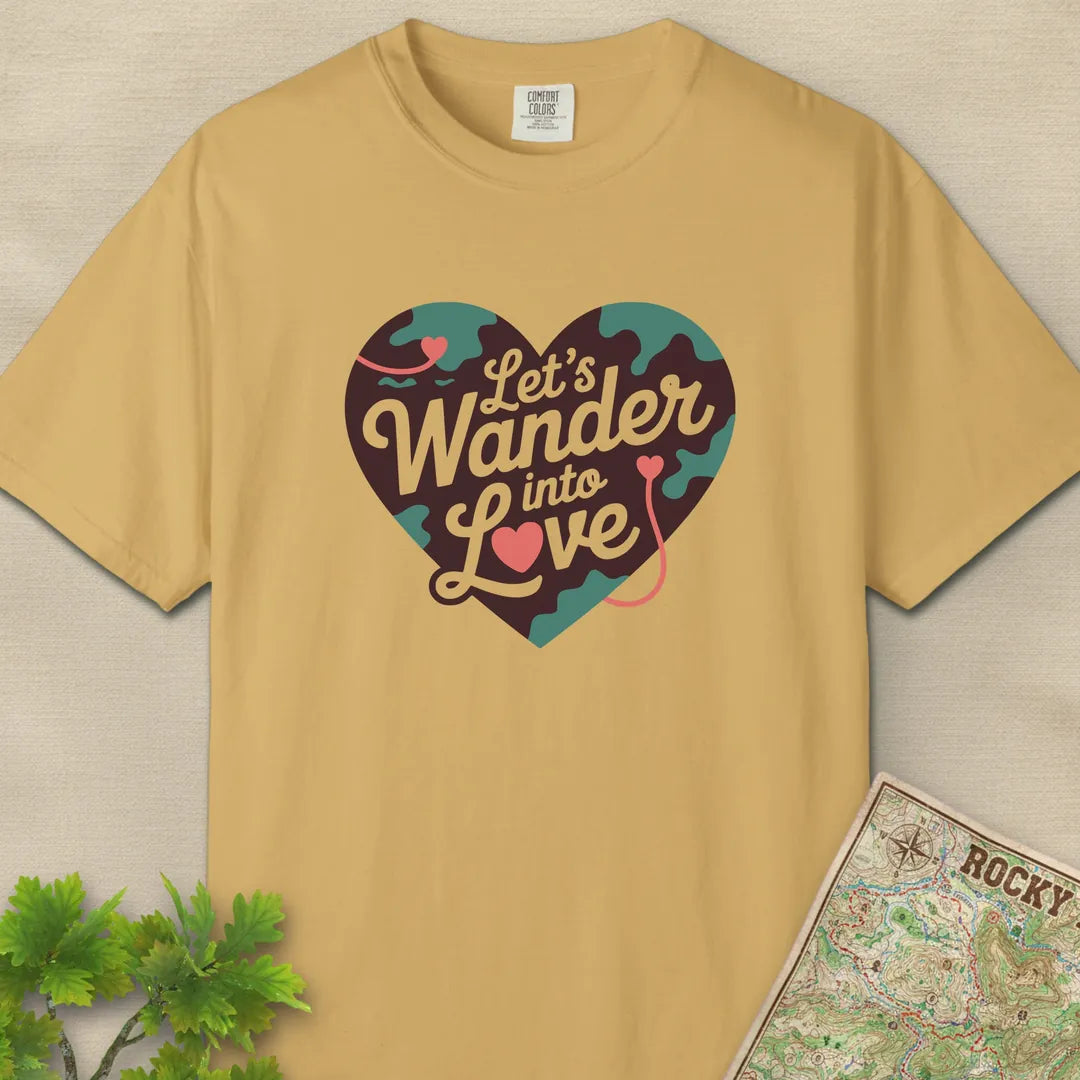 Let Us Wander Into Love T-Shirt