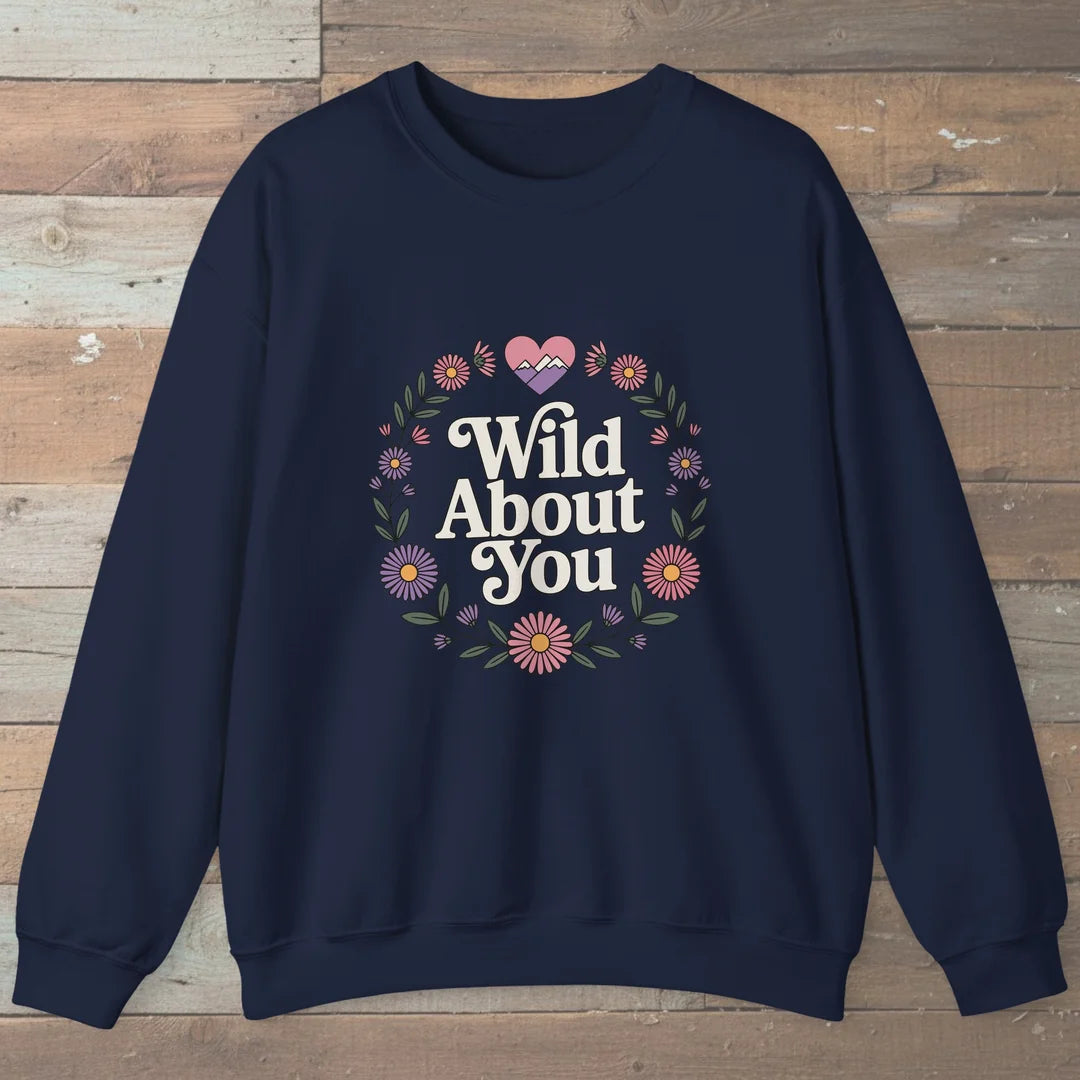 Wild About You Trail Love Sweatshirt