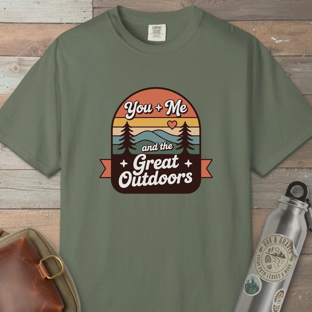 You And Me And The Great Outdoors T-Shirt