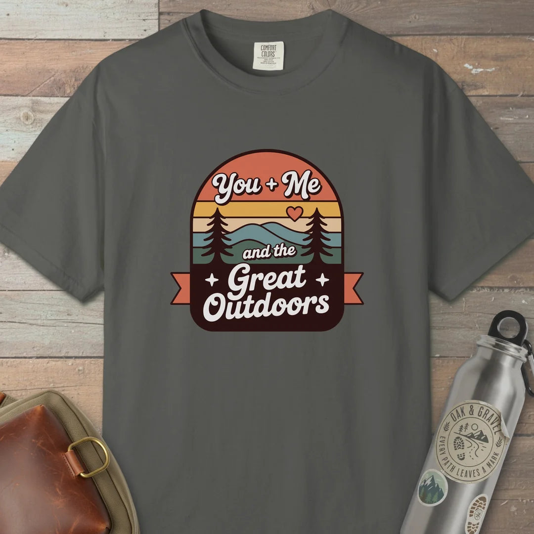 You And Me And The Great Outdoors T-Shirt