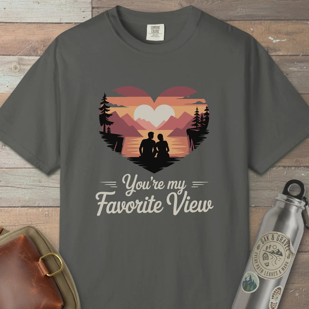 You Are My Favorite View T-Shirt