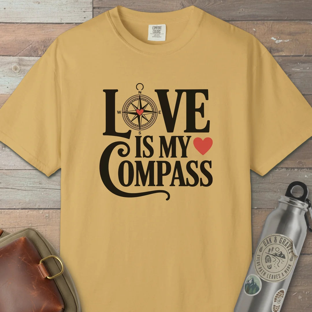 Love Is My Compass T-Shirt