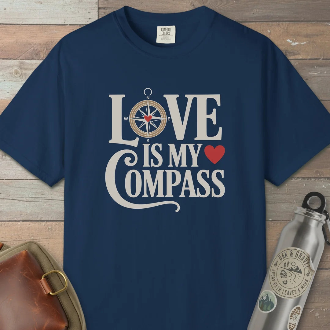 Love Is My Compass T-Shirt