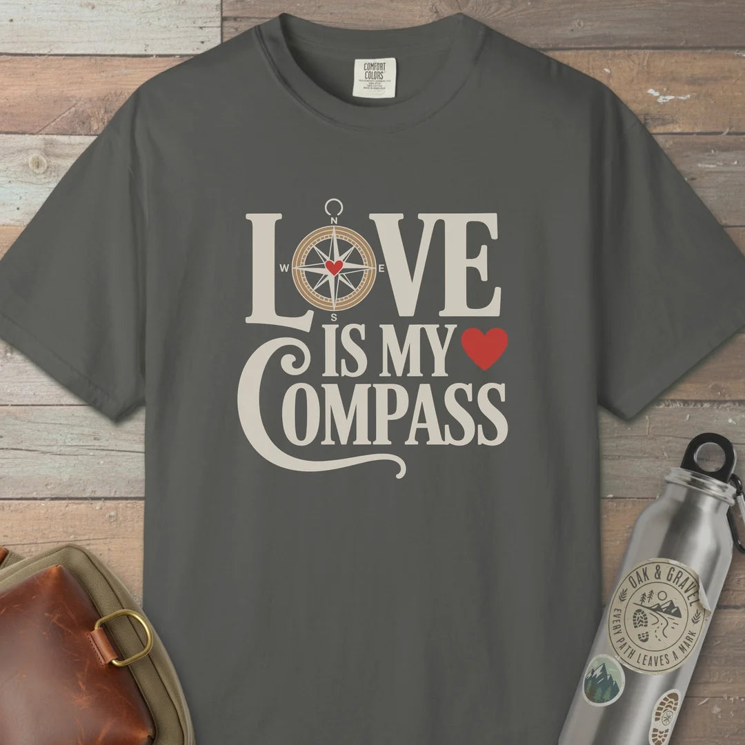 Love Is My Compass T-Shirt