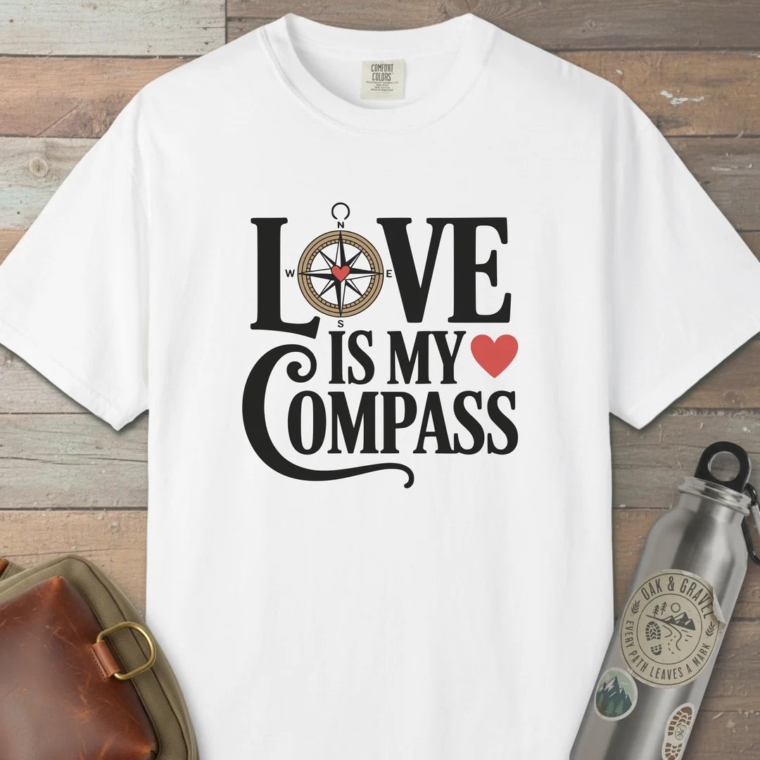 Love Is My Compass T-Shirt