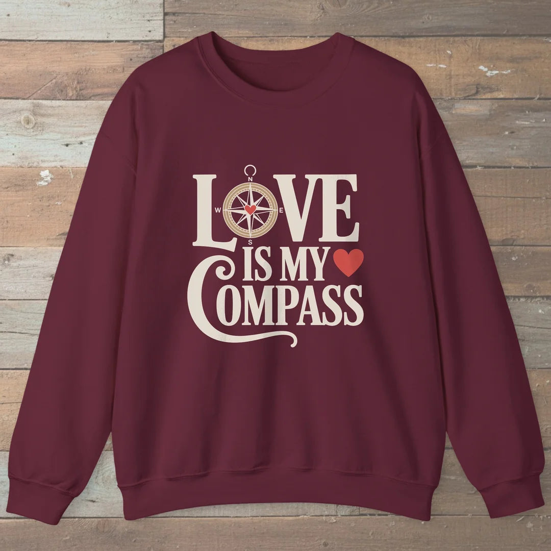 Love Is My Compass Sweatshirt