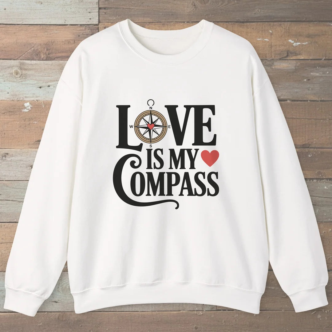 Love Is My Compass Sweatshirt