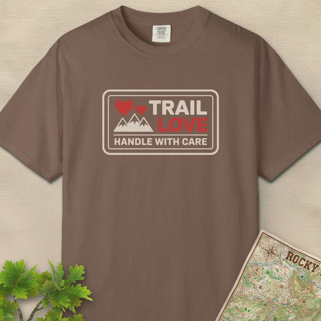Trail Love Handle With Care T-Shirt