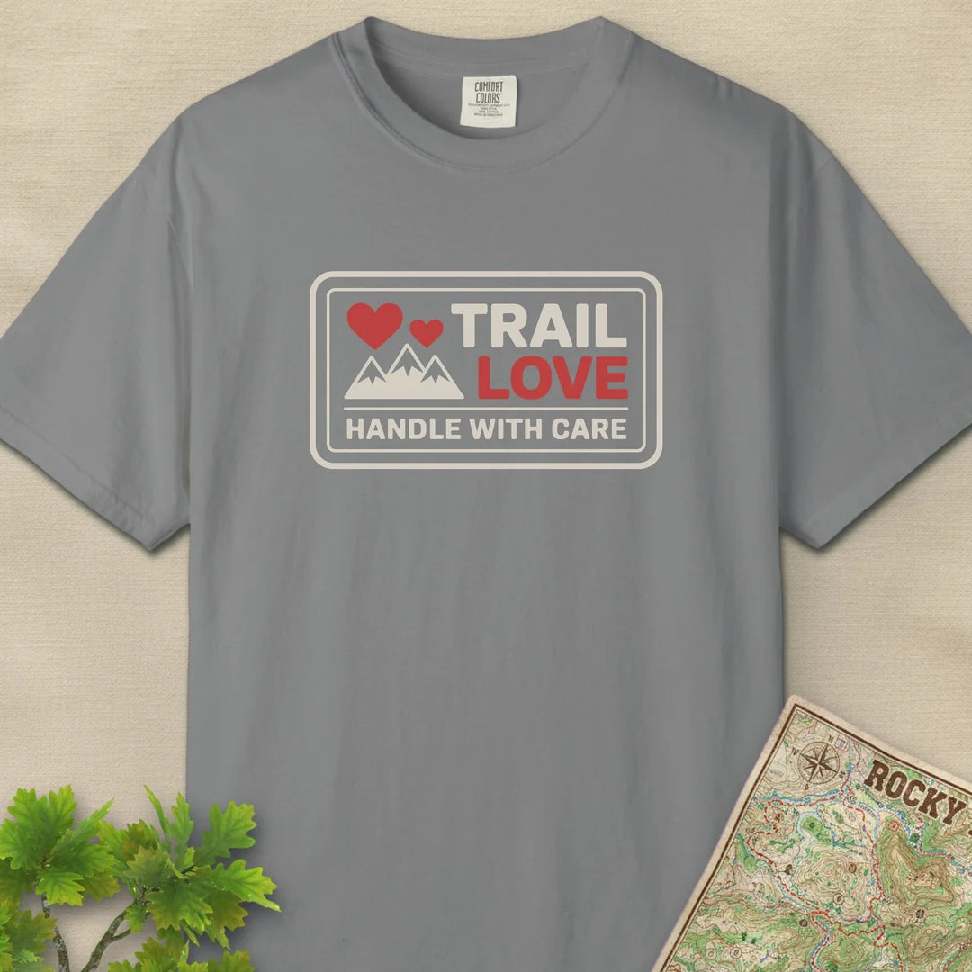 Trail Love Handle With Care T-Shirt