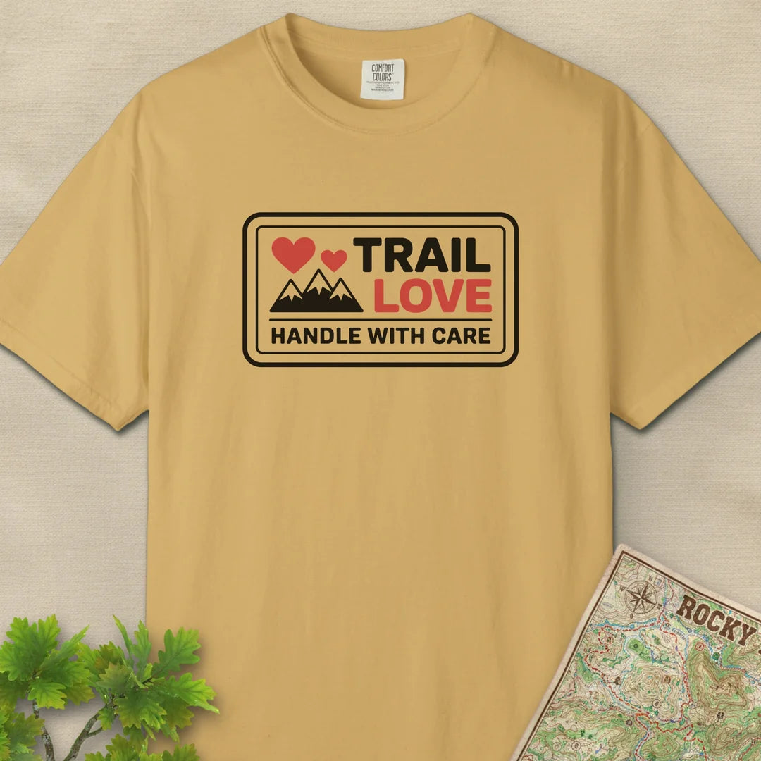 Trail Love Handle With Care T-Shirt