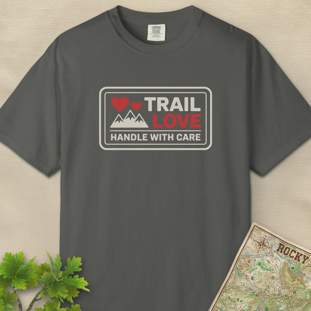 Trail Love Handle With Care T-Shirt