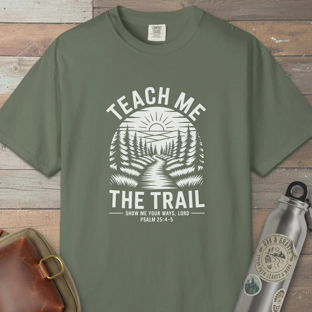 Teach Me The Trail T-Shirt