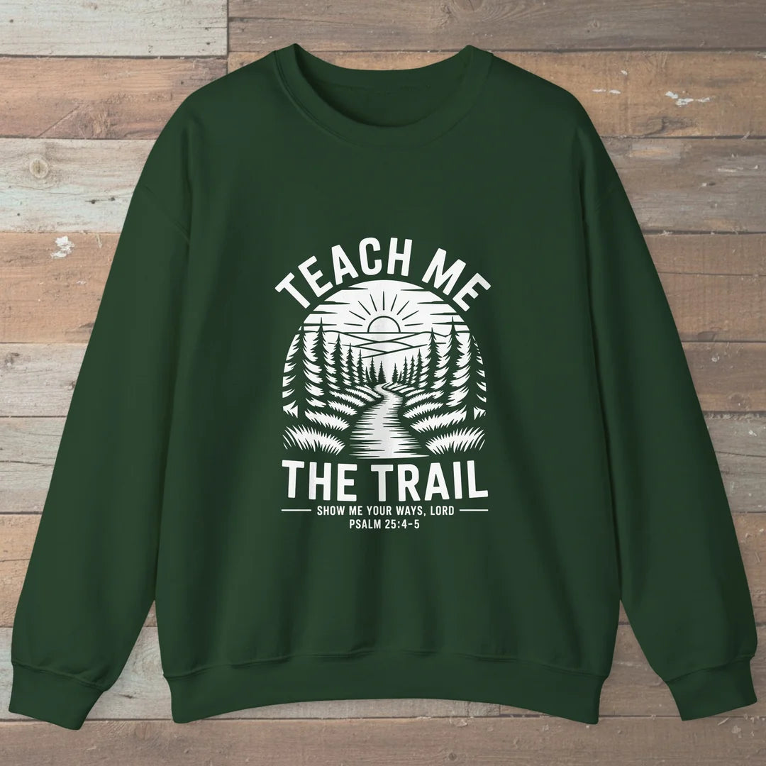 Teach Me The Trail Sweatshirt